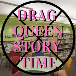 No Drag Queen Story Time